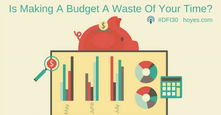 Is Making A Budget A Waste Of Your Time?