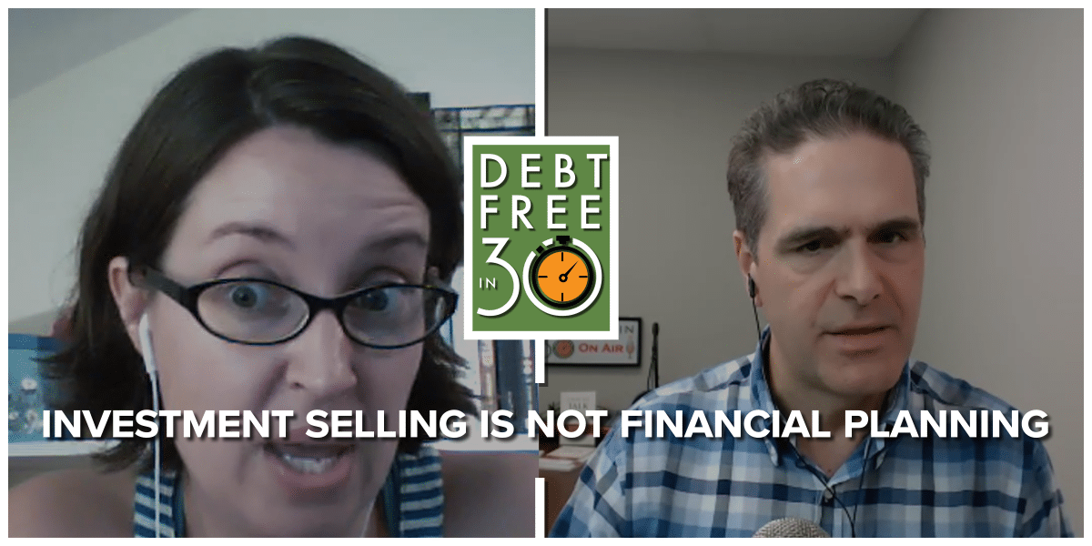 Investment selling is not financial planning with Sandi Martin