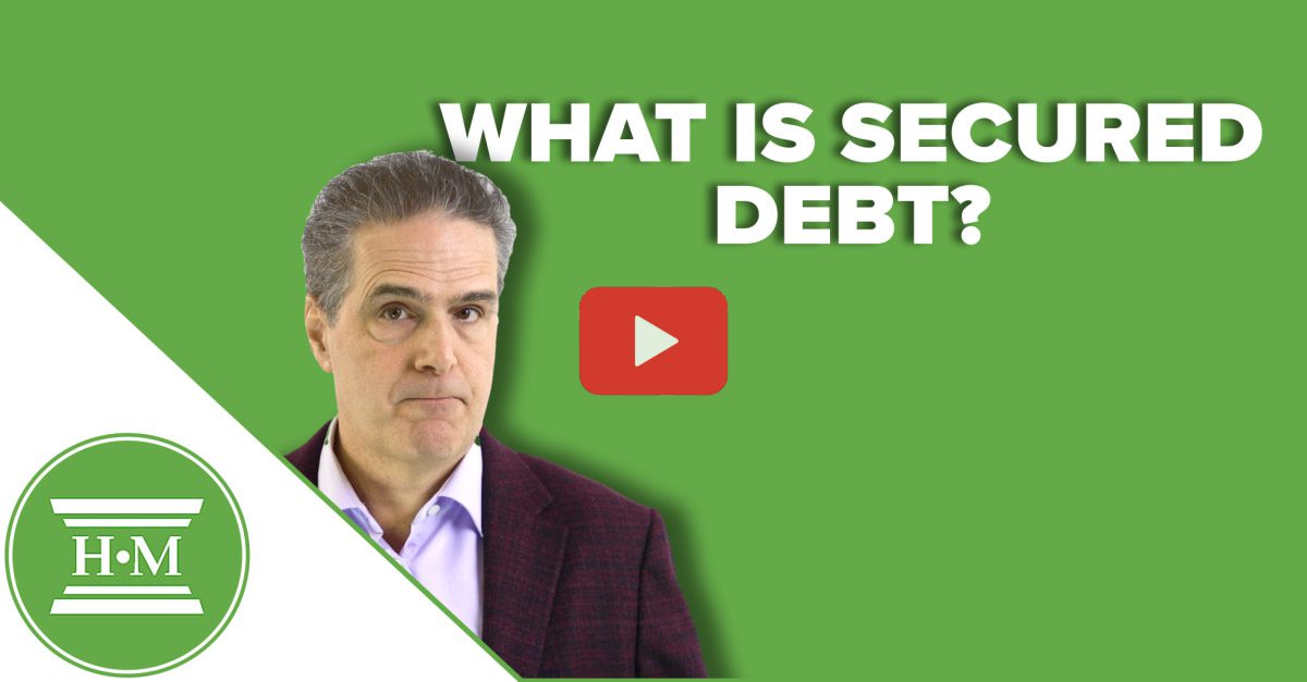 What Are Secured Debts